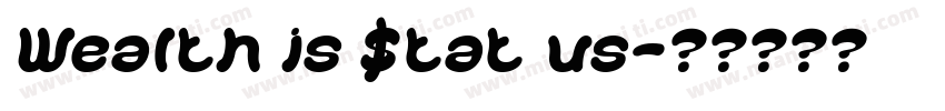 Wealth is $tat us字体转换